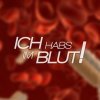 Titel unsere Filme "Ich hab's im Blut"